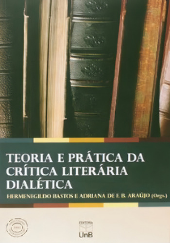 Teoria E Prática Da Crítica Literária Dialética, De -. Editora Unb, Capa Mole Em Português