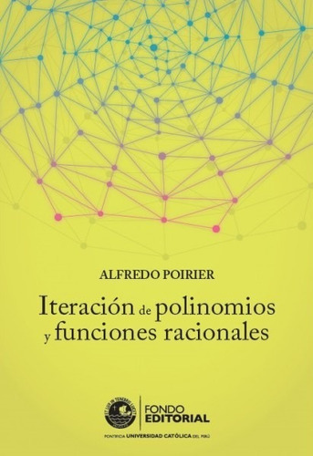 Iteración De Polinomios Y Funciones Racionales 