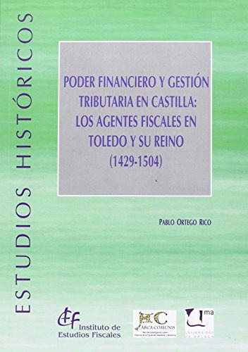 Livro - Poder Financiero Y Gestión Tributaria En Castilla