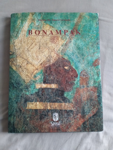 Libro Bonampak, Martha Ilia Nájera Coronado 