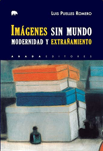 Libro Imágenes Sin Mundo De Puelles Romero Luis