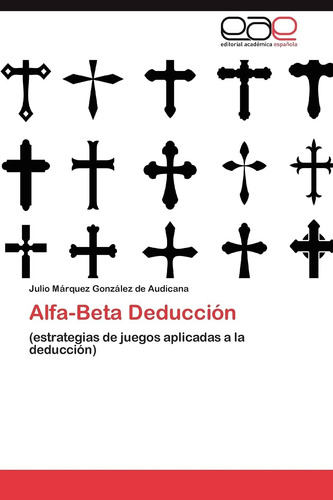 Libro: Alfa-beta Deducción: (estrategias De Juegos Aplicadas