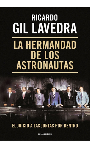 La Hermandad De Los Astronautas De Ricardo Gil Lavedra