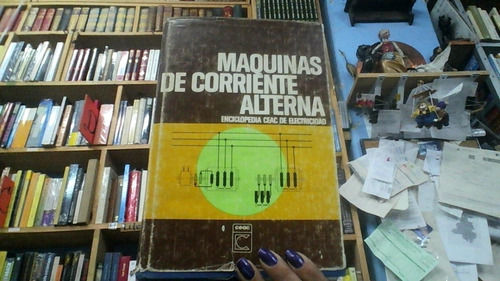 Maquinas De Corriente Alterna : Enciclopedia Ceac De Electri