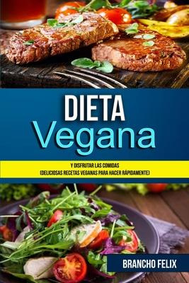 Libro Dieta Vegana : Y Disfrutar Las Comidas (deliciosas ...