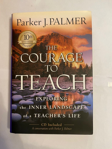 The Courage To Teach, Parker J Palmer - Cd Included