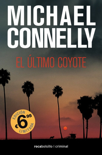 El Último Coyote - Michael Connelly