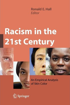 Libro Racism In The 21st Century : An Empirical Analysis ...