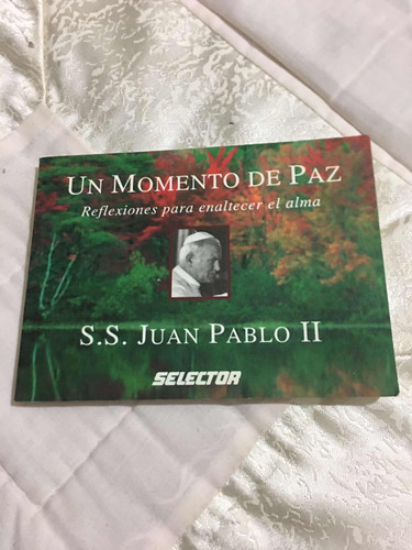 Un Momento De Paz Autor Juan Pablo Ii Editorial Selector