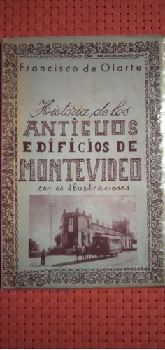 Historia De Los Antiguos Edificios De Montevideo