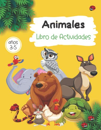 Libro De Actividades De Animales Para Niños En Edad Preescol