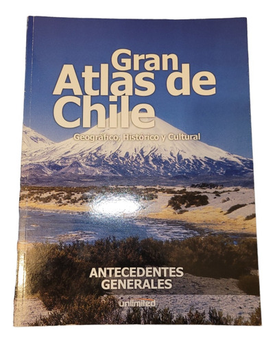 Gran Atlas De Chile Geografico Histórico Y Cultural 13 Tomos
