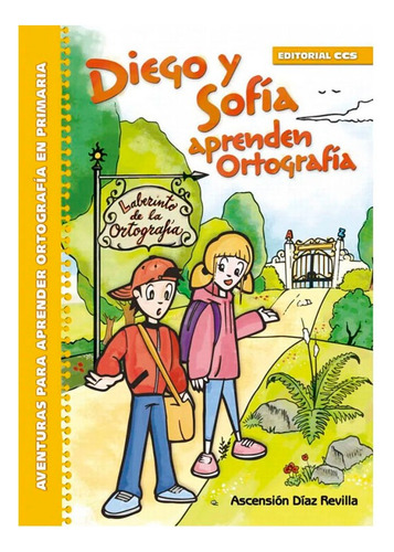 Libro Diego Y Sofía Aprenden Ortografía: Aventuras Para Ap