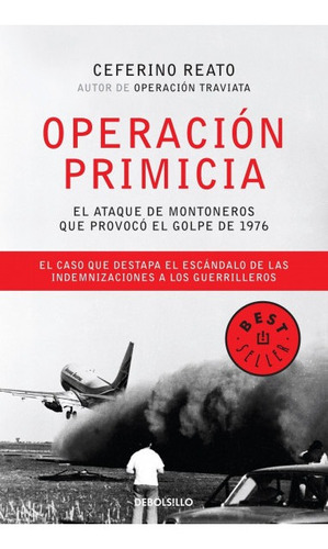 Libro Operación Primicia - Ceferino Reato - Debolsillo