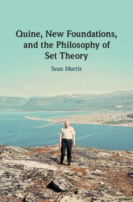 Libro Quine, New Foundations, And The Philosophy Of Set T...