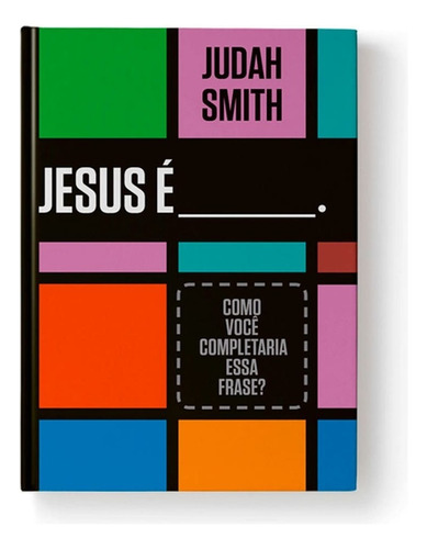 Jesus É, de Judah Smith. Editora O Verso da Vida, capa mole em português