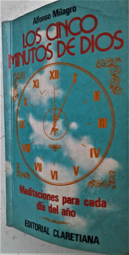 Los Cinco Minutos De Dios - Alfonso Milagro - Claretiana 