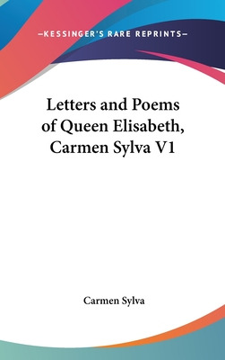 Libro Letters And Poems Of Queen Elisabeth, Carmen Sylva ...