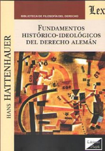 Fundamentos Histórico-ideológicos Derecho Alemán Hattenhauer
