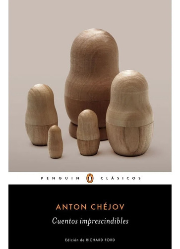 Cuentos Imprescindibles / Anton Chéjov