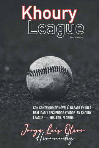 Libro Khoury League: Una Memoria (spanish Edition) Lbm2