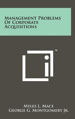 Libro Management Problems Of Corporate Acquisitions - Mac...