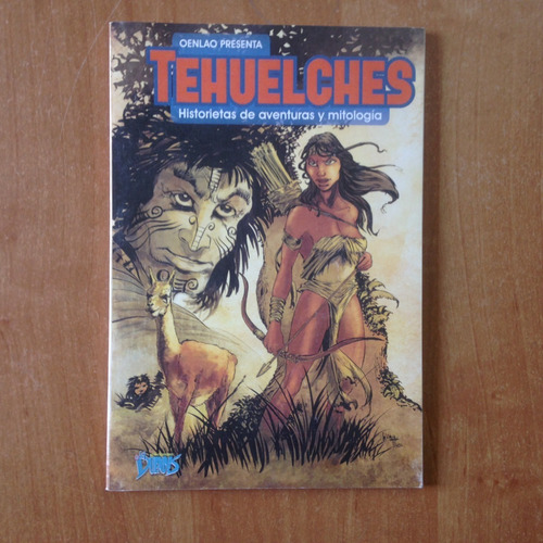Oenlao Presenta: Tehuelches - Historietas De Aventuras Y Mit