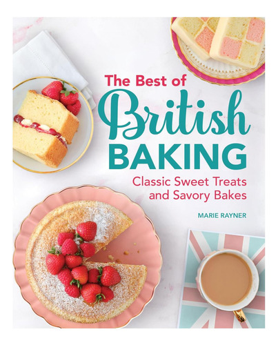Libro: Lo Mejor De La Repostería Británica: Dulces Clásicos