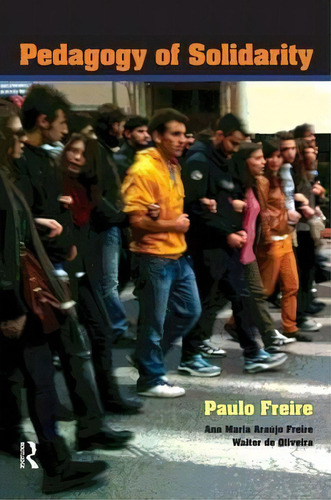 Pedagogy Of Solidarity, De Paulo Freire. Editorial Left Coast Press Inc, Tapa Blanda En Inglés
