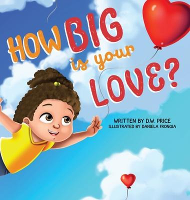 Libro How Big Is Your Love - Deborah Price