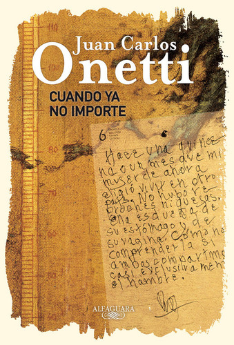Libro Cuando Ya No Importe - Onetti, Juan Carlos