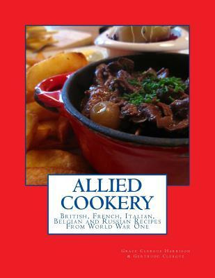 Libro Allied Cookery : British, French, Italian, Belgian ...