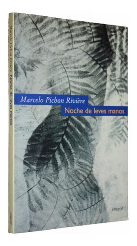 Marcelo Pichon Riviere - Noches De Leves Manos