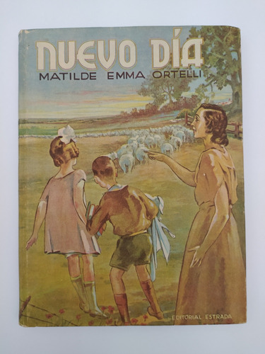 Nuevo Día Método De Lectura Antiguo 1956 M. Ortelli Ugarte 