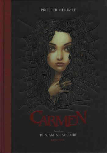 Carmen - Benjamin Lacombe - Album Ilustrado, de Merimee, Prosper. Editorial Edelvives, tapa dura en español, 2018