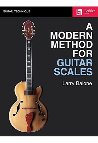 Book : A Modern Method For Guitar Scales (berklee Guide) ...