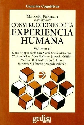 Construcciones De La Experiencia Humana 2, Pakman, Gedisa