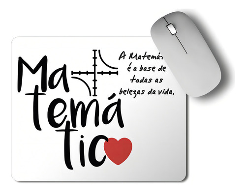 Mouse Pad Curso Matemática Frase Base Da Vida