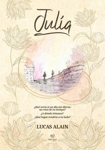 Julia - Alain, Lucas Tinta Libre