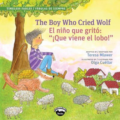 The Boy Who Cried Wolf/el Muchacho Que Grito Lobo - Teres...