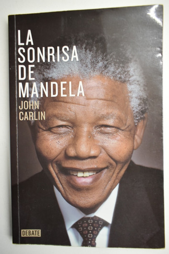 La Sonrisa De Mandela John Carlin                        C67