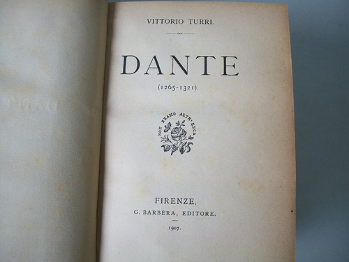 Dante (1265 - 1321) · Vittorio Turri · Barbera Firenze 1907 (Usado)