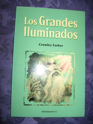 Los Grandes Iluminados Autor Crowley Farber Edicomunicación