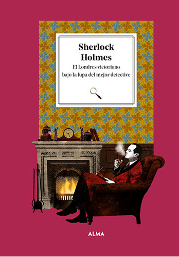 Libro Sherlock Holmes. El Londres Victoriano Bajo La Lupa...