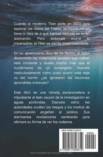 La Maldicion De Titanic: El Fin De Oceangate 2023