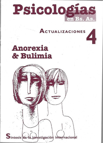 Psicologías En Bs. As., Anorexia & Bulimia - Revista Folleto