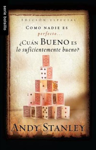 Cuán Bueno Es Lo Suficiente Bueno? (bolsillo): No Aplica, De Andy Stanley. Serie No Aplica, Vol. No Aplica. Editorial Unilit, Tapa Blanda, Edición No Aplica En Español, 2010