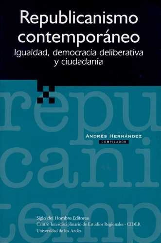 Libro Republicanismo Contemporáneo. Igualdad, Democracia De