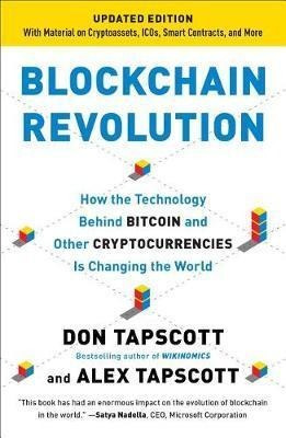 Blockchain Revolution : How The Technology Behind Bitcoin An