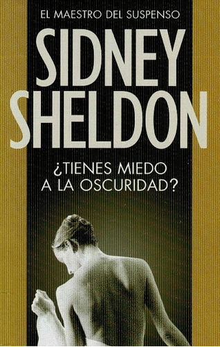 ¿tienes Miedo A La Oscuridad? - Sheldon Sidney